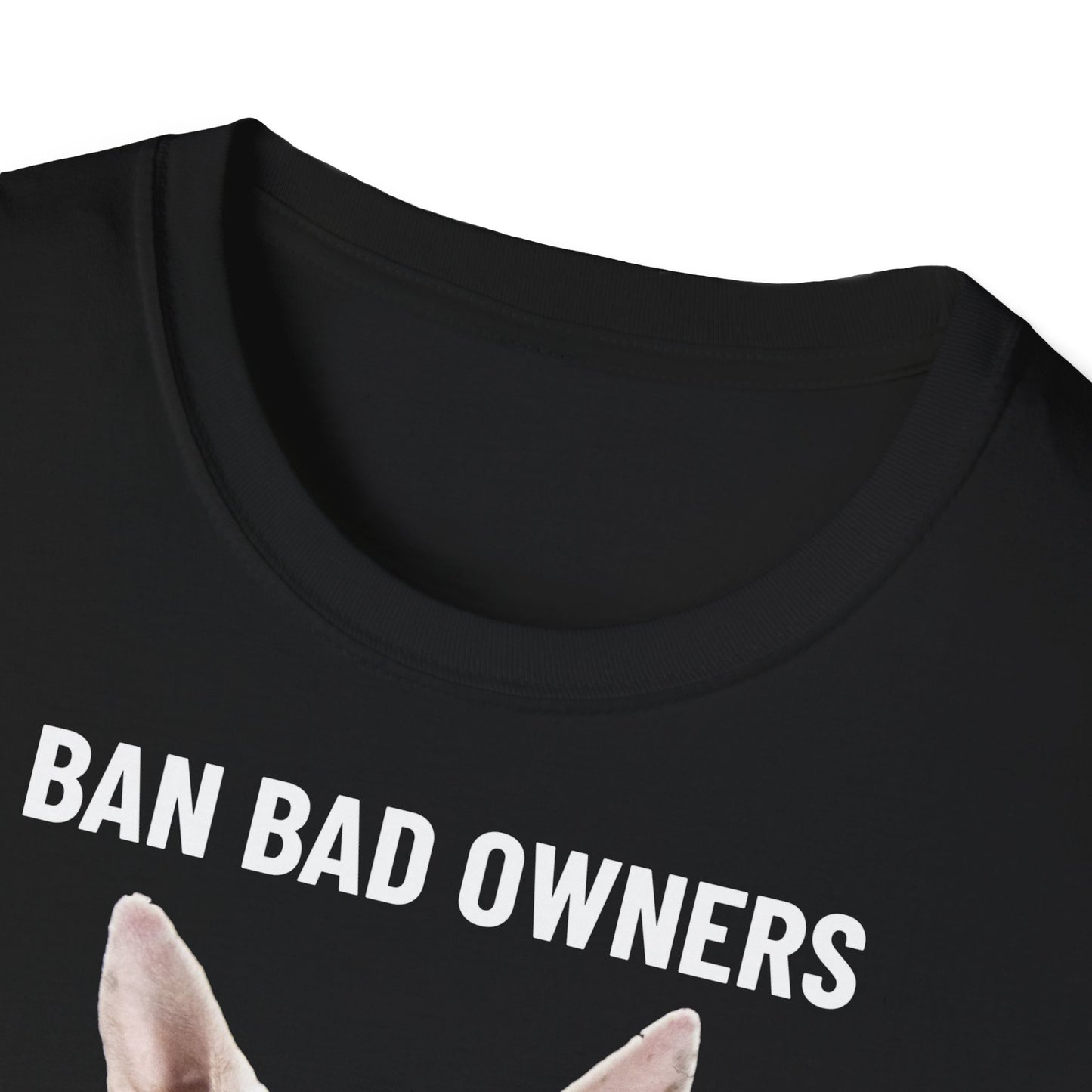Ban Bad Owners - not good dogs! - personalisiertes T-Shirt mit deinem Hund