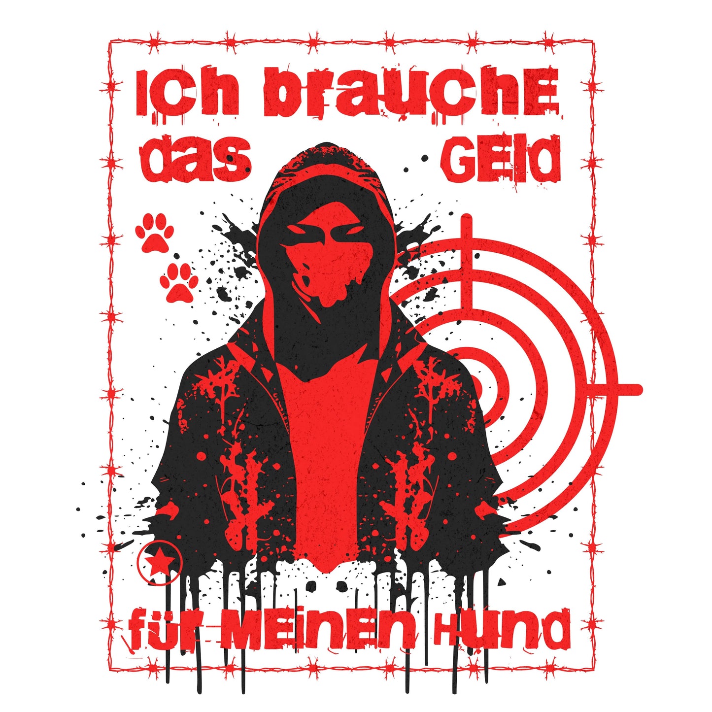 Ich brauche das Geld für meinen Hund - T-Shirt für Männer