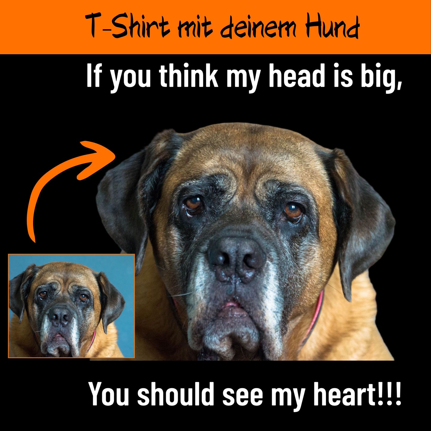 If you think my head is big... - personalisiertes T-Shirt mit deinem Hund