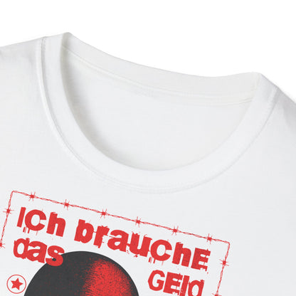 Ich brauche das Geld für meinen Hund - T-Shirt für Frauen