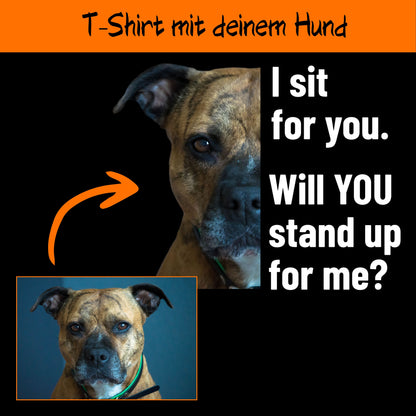 I sit for you... - personalisiertes T-Shirt mit deinem Hund