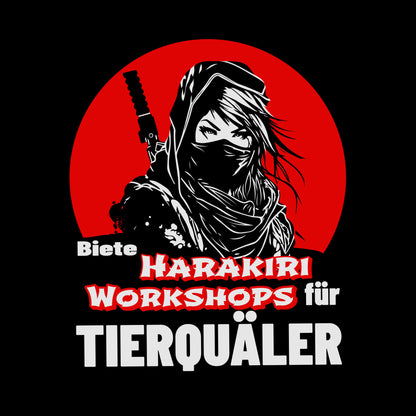 Biete Harakiri Workshops für Tierquäler - Frauen
