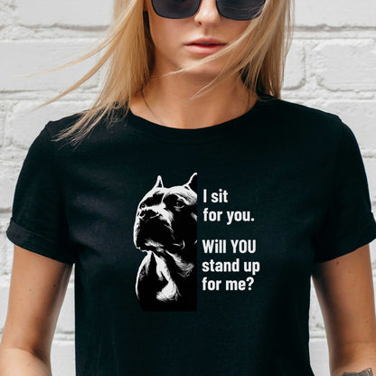 I sit for you - will you stand up for me?